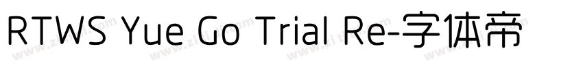 RTWS Yue Go Trial Re字体转换